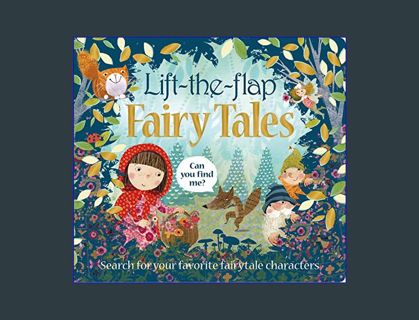 [EBOOK] [PDF] Lift the Flap: Fairy Tales: Search for your Favorite Fairytale characters (Can You Fi