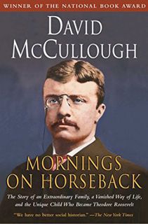 [Read] KINDLE PDF EBOOK EPUB Mornings on Horseback: The Story of an Extraordinary Family, a Vanished
