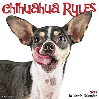 [GET] PDF EBOOK EPUB KINDLE Chihuahua Rules 2018 Calendar by  Willow Creek Press 📖