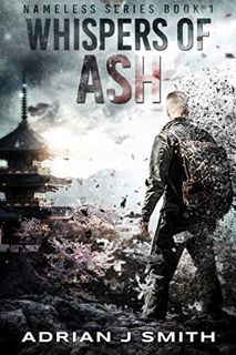 ACCESS [EPUB KINDLE PDF EBOOK] Whispers of Ash (The Nameless Book 1) by  Adrian J.  Smith  📌