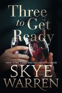 Read Three to Get Ready (Hughes, #3) Author Skye Warren FREE [Book]