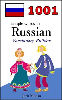 Get [PDF EBOOK EPUB KINDLE] 1001 simple words in Russian (Vocabulary Builder) by  Jorit Menka 📂