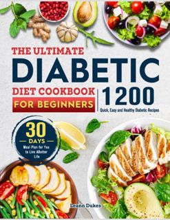VIEW EBOOK EPUB KINDLE PDF The Ultimate Diabetic Diet Cookbook for Beginners: 1200 Quick, Easy and H