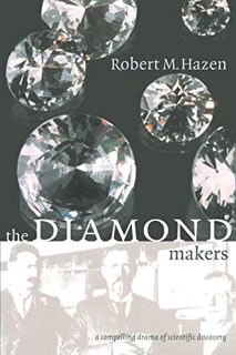 Access EBOOK EPUB KINDLE PDF The Diamond Makers by  Robert M. Hazen 📨