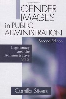 ACCESS EBOOK EPUB KINDLE PDF Gender Images in Public Administration: Legitimacy and the Administrati