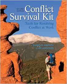 [View] PDF EBOOK EPUB KINDLE Conflict Survival Kit: Tools for Resolving Conflict at Work by Daniel G