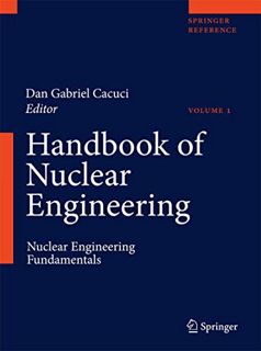 Get [KINDLE PDF EBOOK EPUB] Handbook of Nuclear Engineering (5 Vol set) by  Dan Gabriel Cacuci 💘