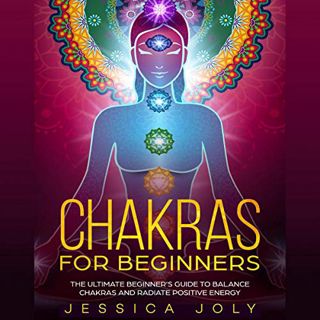 GET [PDF EBOOK EPUB KINDLE] Chakras for Beginners: The Ultimate Beginner's Guide to Balance Chakras