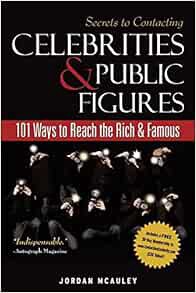 VIEW PDF EBOOK EPUB KINDLE Secrets to Contacting Celebrities: 101 Ways to Reach the Rich and Famous