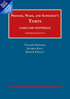 Access KINDLE PDF EBOOK EPUB Prosser, Wade and Schwartz's Torts, Cases and Materials, 13th - Caseboo