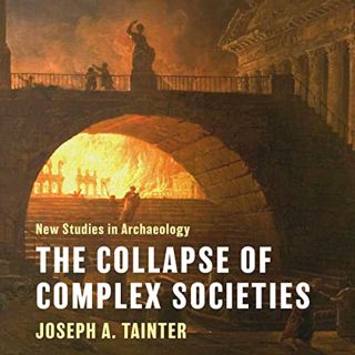 Access [PDF EBOOK EPUB KINDLE] The Collapse of Complex Societies: New Studies in Archaeology, Book 8