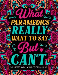 Get PDF EBOOK EPUB KINDLE Paramedic Swear Word Coloring Book: A Hilarious & Funny Appreciation Gift