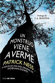 VIEW EBOOK EPUB KINDLE PDF Un monstruo viene a verme / A Monster Calls: Inspired by an idea from Sio