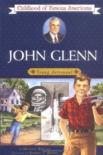 [Read] [PDF EBOOK EPUB KINDLE] John Glenn: Young Astronaut (Childhood of Famous Americans) by  Micha