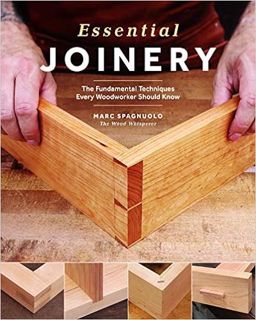[PDF] ✔️ eBooks Essential Joinery: The Fundamental Techniques Every Woodworker Should Know Ebooks