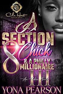 #^DOWNLOAD 💖 A Section 8 Chick & A Philly Millionaire 3: An African American Romance get [PDF] Down