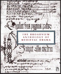 Read Book: The Broadview Anthology of Medieval Drama Author Christina M. Fitzgerald