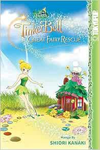 GET [KINDLE PDF EBOOK EPUB] Disney Manga: Fairies - Tinker Bell and the Great Fairy Rescue: Tinker B