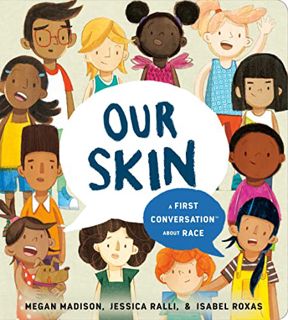 (READ-PDF) Our Skin: A First Conversation About Race (First Conversations)