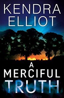 Full Access [Book] A Merciful Truth (Mercy Kilpatrick, #2) by Kendra Elliot