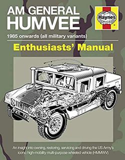 [View] EPUB KINDLE PDF EBOOK Am General Humvee: The US Army's iconic high-mobility multi-purpose whe