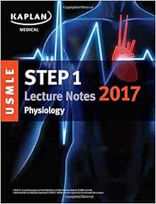 Access KINDLE PDF EBOOK EPUB USMLE Step 1 Lecture Notes 2017: Physiology (USMLE Prep) by Kaplan Medi