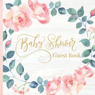 View EPUB KINDLE PDF EBOOK Baby Shower Guest Book: Floral Guest Book for Baby Girl with Sign in for