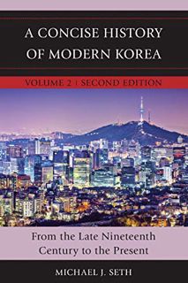 Read [KINDLE PDF EBOOK EPUB] A Concise History of Modern Korea: From the Late Nineteenth Century to
