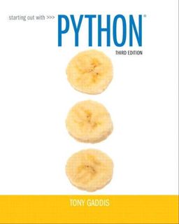 [View] [EBOOK EPUB KINDLE PDF] Starting Out with Python (3rd Edition) by  Tony Gaddis 📥