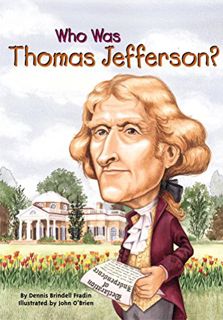 Access KINDLE PDF EBOOK EPUB Who Was Thomas Jefferson? (Who Was?) by  Dennis Brindell Fradin,Who HQ,