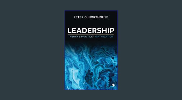 *DOWNLOAD$$ ⚡ Leadership: Theory and Practice     Ninth Edition Full Book