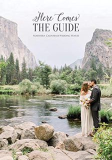 [Access] [KINDLE PDF EBOOK EPUB] Here Comes the Guide: Northern California Wedding Venues by  Jolene