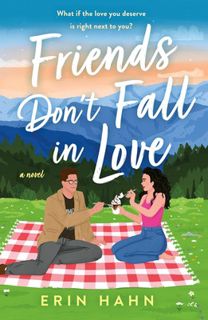 Read [eBook] Friends Don't Fall in Love by Erin Hahn