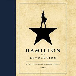 Read Now [Book] Hamilton: The Revolution Author Lin-Manuel Miranda