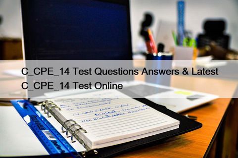 C-CPE-14 Testantworten | Sns-Brigh10