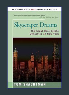 Download Online Skyscraper Dreams: The Great Real Estate Dynasties of New York     Paperback – Janu