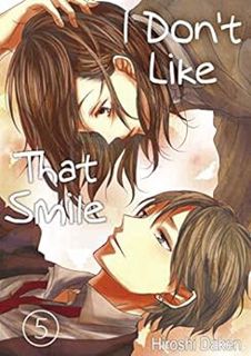 View PDF EBOOK EPUB KINDLE I Don't Like That Smile Vol.5 (Love Manga) by Hiroshi Daken 💓