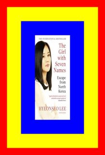 $^DOWNLOAD#$ The Girl with Seven Names Escape from North Korea PDF - KINDLE - EPUB - MOBI