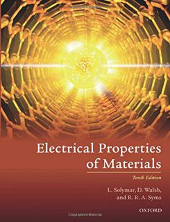 [Access] [EPUB KINDLE PDF EBOOK] Electrical Properties of Materials by  Laszlo Solymar,Donald Walsh,
