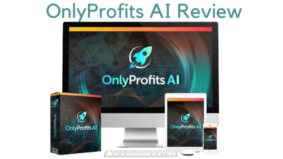 OnlyProfits AI Review - A Game-Changer in Affiliate Marketing!