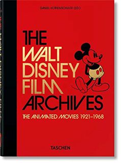 [ACCESS] PDF EBOOK EPUB KINDLE The Walt Disney Film Archives. The Animated Movies 1921–1968. 40th Ed