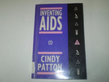 [ACCESS] [EBOOK EPUB KINDLE PDF] Inventing AIDS by  Cindy Patton 🗸