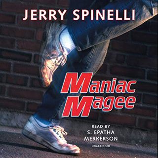 VIEW PDF EBOOK EPUB KINDLE Maniac Magee by  Jerry Spinelli,S. Epatha Merkerson,Listening Library ✉️