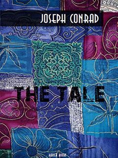 GET EBOOK EPUB KINDLE PDF The Tale by  Joseph Conrad 💔