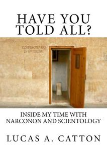 [ACCESS] [PDF EBOOK EPUB KINDLE] Have You Told All? by  Lucas Catton 💜
