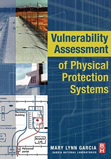 [View] PDF EBOOK EPUB KINDLE Vulnerability Assessment of Physical Protection Systems by  Mary Lynn G