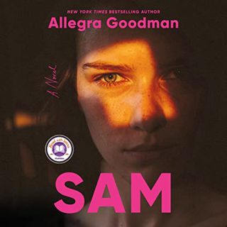 [View] EBOOK EPUB KINDLE PDF Sam: A Novel by  Allegra Goodman,Rebecca Lowman,Random House Audio 📝
