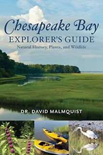 VIEW EBOOK EPUB KINDLE PDF Chesapeake Bay Explorer's Guide by  David Malmquist 📕