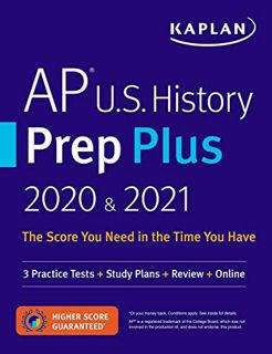 [View] KINDLE PDF EBOOK EPUB AP U.S. History Prep Plus 2020 & 2021: 3 Practice Tests + Study Plans +