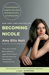 [Access] EPUB KINDLE PDF EBOOK Becoming Nicole: The Transformation of an American Family by Amy Elli